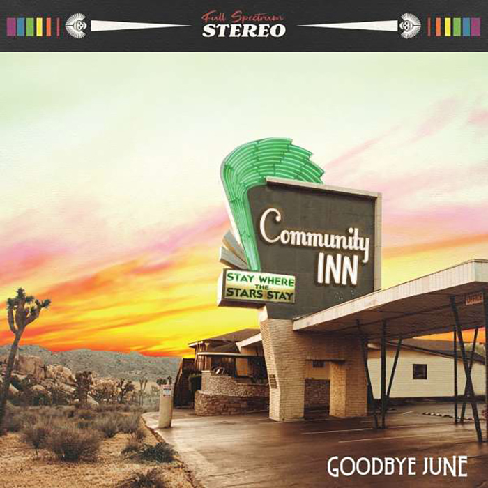 GOODBYE JUNE - Community Inn CD GOODBYE JUNE - Community Inn CD