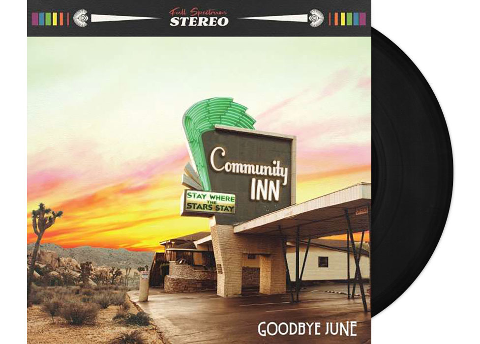 lp_cover_817195021150 GOODBYE JUNE - Community Inn 12" LP - BLACK