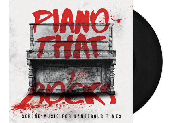 PIANO THAT ROCKS - Serene Music for Dangerous Times 12" LP - BLACK